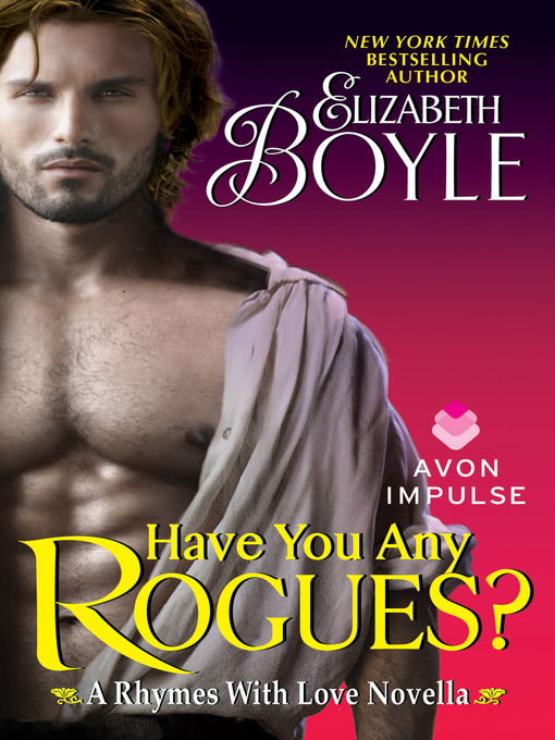 Title details for Have You Any Rogues? by Elizabeth Boyle - Available